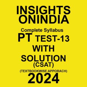 INSIGHTSONINDIA 2024 CSAT PT TEST-13 2024 FINAL {ENGLISH} {BLACK AND WHITE}
