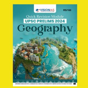 VISION IAS 2024 QUICK REVISION GEOGRAPHY 2024 FINAL {ENGLISH} {BLACK AND WHITE}