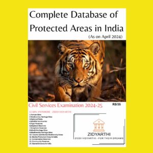 ZIDYARTHI IAS 2024 Complete Protected Areas Database - Environment Prelims 2024 FINAL {ENGLISH} {BLACK AND WHITE}
