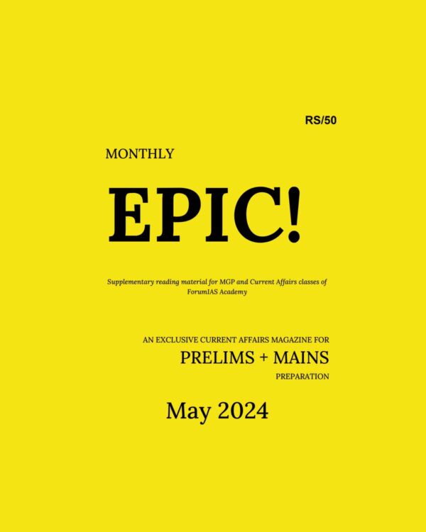 FORUM IAS CURRENT AFFAIRS EPIC MAY 2024 FINAL {ENGLISH} {BLACK AND WHITE}