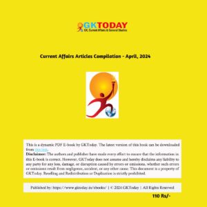 GKTODAY CURRENT AFFAIRS APRIL 2024 FINAL {ENGLISH} {BLACK AND WHITE}