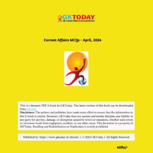 GKTODAY CURRENT AFFAIRS MCQ APRIL 2024 FINAL {ENGLISH} {BLACK AND WHITE}