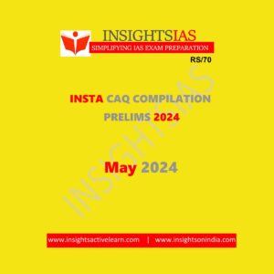 INSIGHTS IAS INSIGHTSONINDIA INSTA CURRENT AFFAIRS QUIZ MAY 2024 FINAL {ENGLISH} {BLACK AND WHITE}