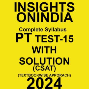 INSIGHTSONINDIA 2024 CSAT TEST-15 2024 FINAL {ENGLISH} {BLACK AND WHITE}