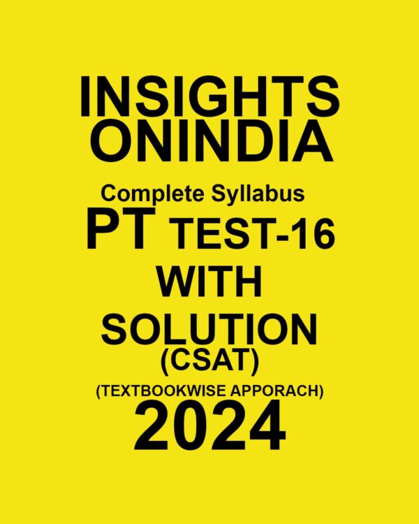 INSIGHTSONINDIA 2024 PT CSAT TEST-16 2024 FINAL {ENGLISH} {BLACK AND WHITE}