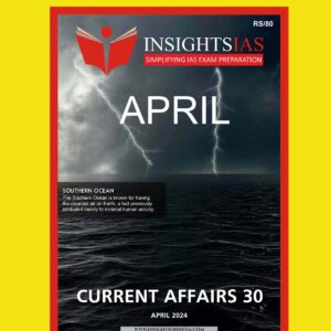 INSIGHTS IAS INSIGHTSONINDIA CURRENT AFFAIRS APRIL 2024 FINAL {ENGLISH} {BLACK AND WHITE}