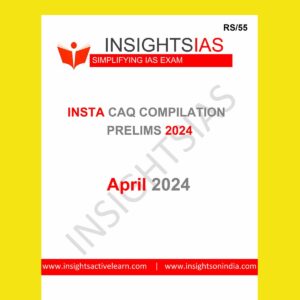 INSIGHTS IAS INSIGHTSONINDIA INSTA CURRENT AFFAIRS QUIZ APRIL 2024 FINAL {ENGLISH} {BLACK AND WHITE}