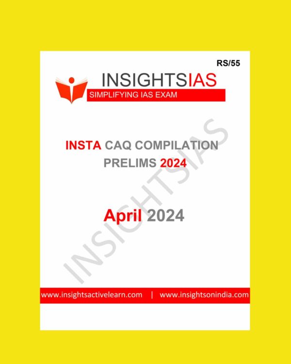 INSIGHTS IAS INSIGHTSONINDIA INSTA CURRENT AFFAIRS QUIZ APRIL 2024 FINAL {ENGLISH} {BLACK AND WHITE}