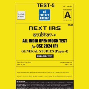 NEXT IAS 2024 ALL INDIA MOCK ANUBHAV TEST-5 2024 FINAL {ENGLISH} {BLACK AND WHITE}