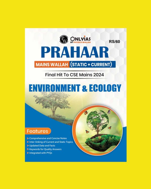 ONLY IAS PRAHAAR MAINS 2024 ENVIRONMENT AND ECOLOGY 2024 FINAL {ENGLISH} {BLACK AND WHITE