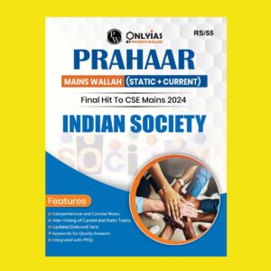 ONLY IAS PRAHAAR MAINS 2024 INDIAN SOCIETY 2024 FINAL {ENGLISH} {BLACK AND WHITE}