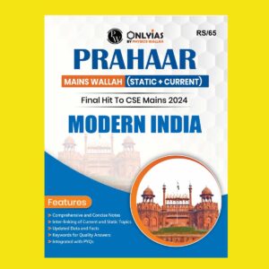 ONLY IAS PRAHAAR MAINS 2024 MODERN HISTORY 2024 FINAL {ENGLISH} {BLACK AND WHITE}