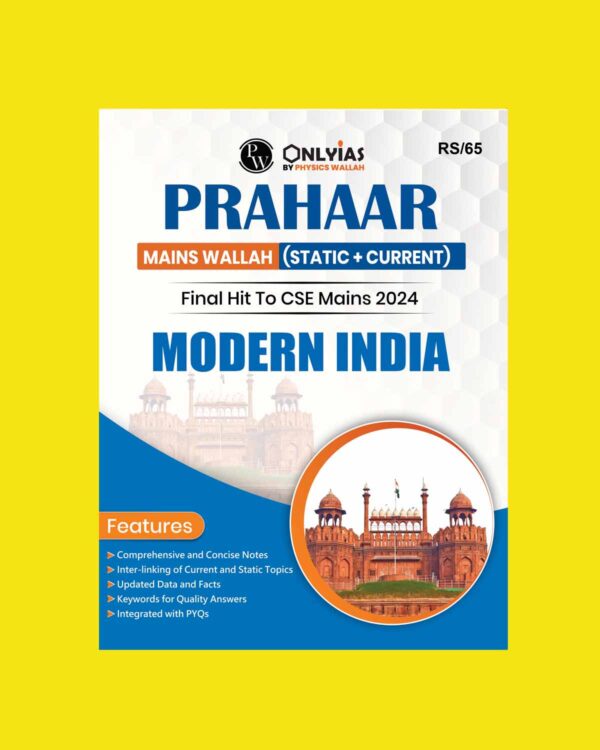 ONLY IAS PRAHAAR MAINS 2024 MODERN HISTORY 2024 FINAL {ENGLISH} {BLACK AND WHITE}