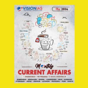 VISION IAS CURRENT AFFIARS MAY 2024 FINAL {ENGLISH} {BLACK AND WHITE}