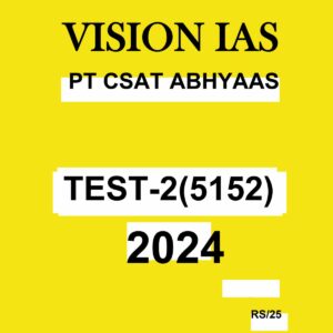 VISION IAS 2024 ABHYAAS CSAT TEST-2 2024 FINAL {ENGLISH} {BLACK AND WHITE}