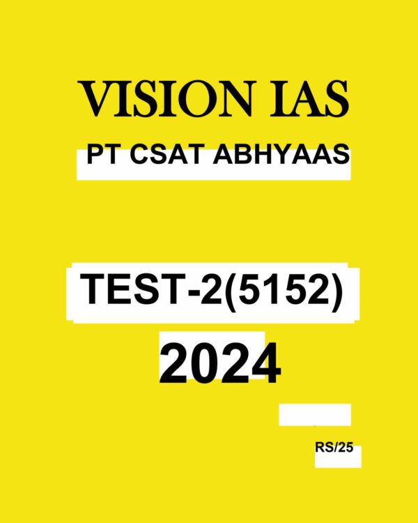 VISION IAS 2024 ABHYAAS CSAT TEST-2 2024 FINAL {ENGLISH} {BLACK AND WHITE}