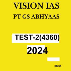 VISION IAS 2024 ABHYAAS GS TEST-2 2024 FINAL {ENGLISH} {BLACK AND WHITE}