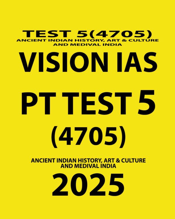 VISIONIAS 2025 PT TEST-5 (4705) ANCIENT, MEDIEVAL & ART AND CULTURE FINAL ENGLISH {ENGLISH} {BLACK AND WHITE}