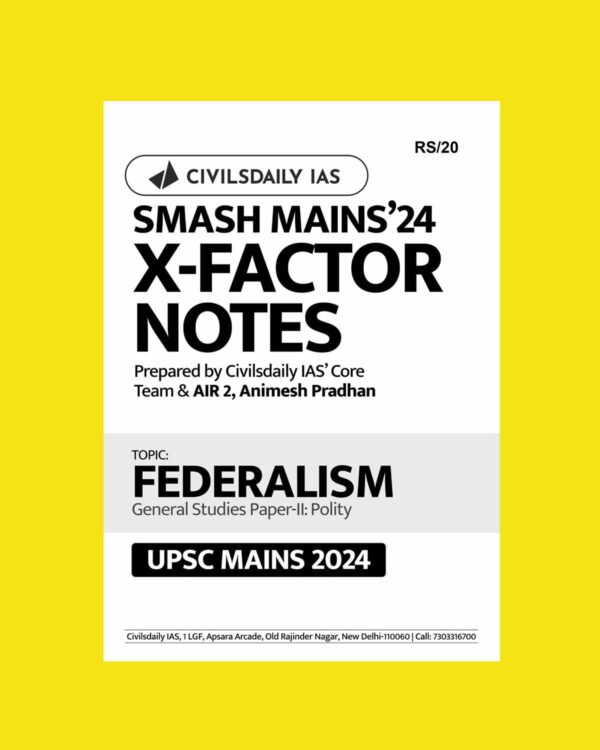 CIVILS DAILY IAS 2024 SMASH MAINS XFACTOR FEDERALISM 2024 FINAL {ENGLISH} {BLACK AND WHITE}