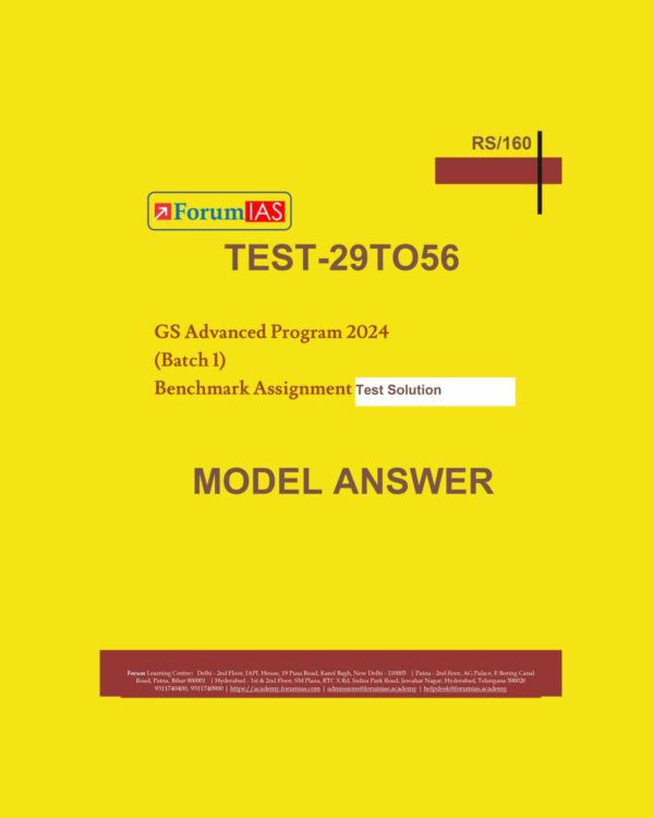 FORUM IAS 2024 (BATCH 1) MAINS ASSIGNMENT TEST-29TO56 2024 FINAL (ENGLISH) {BLACK AND WHITE}