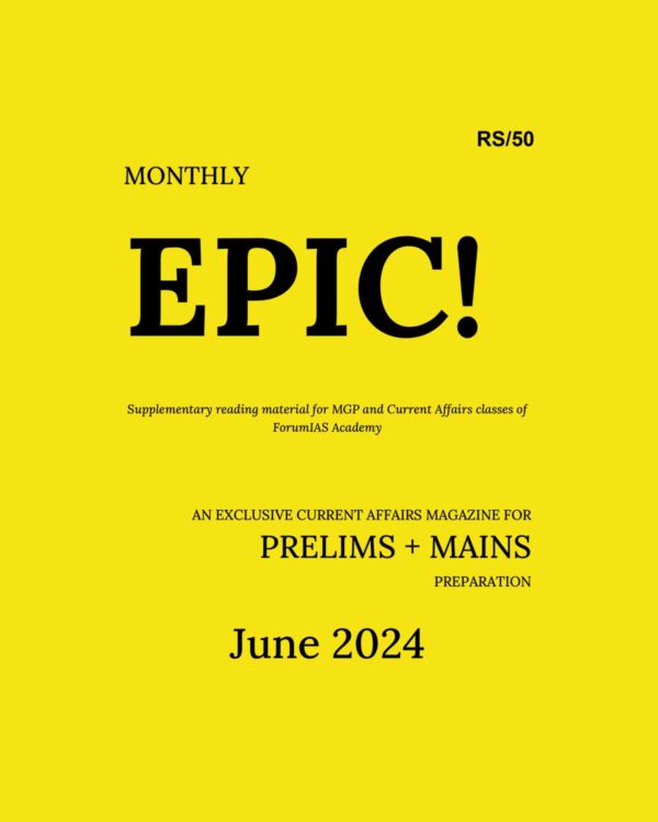 FORUM IAS EPIC CURRENT AFFAIRS JUNE 2024 FINAL {ENGLISH} {BLACK AND WHITE}