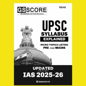 GS SCORE UPSC SYLLABUS 2025-2026 FINAL {ENGLISH} {BLACK AND WHITE}