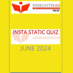 INSIGHTS IAS INSIGHTS ONINDIA INSTA STATIC QUIZ JUNE 2024 FINAL {ENGLISH} {BLACK AND WHITE}