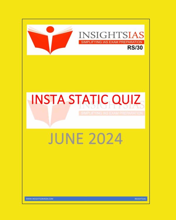 INSIGHTS IAS INSIGHTS ONINDIA INSTA STATIC QUIZ JUNE 2024 FINAL {ENGLISH} {BLACK AND WHITE}