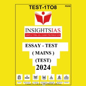INSIGHTS INSIGHTS IAS ONINDIA 2024 ESSAY TEST-1 TO 8 2024 FINAL {ENGLISH} {BLACK AND WHITE}