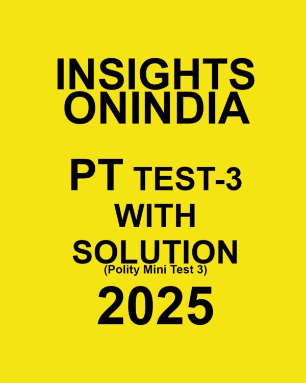 INSIGHTSONINDIA 2025 PT TEST-03 (POLITY MINI TEST-03) FINAL {ENGLISH} {BLACK AND WHITE}