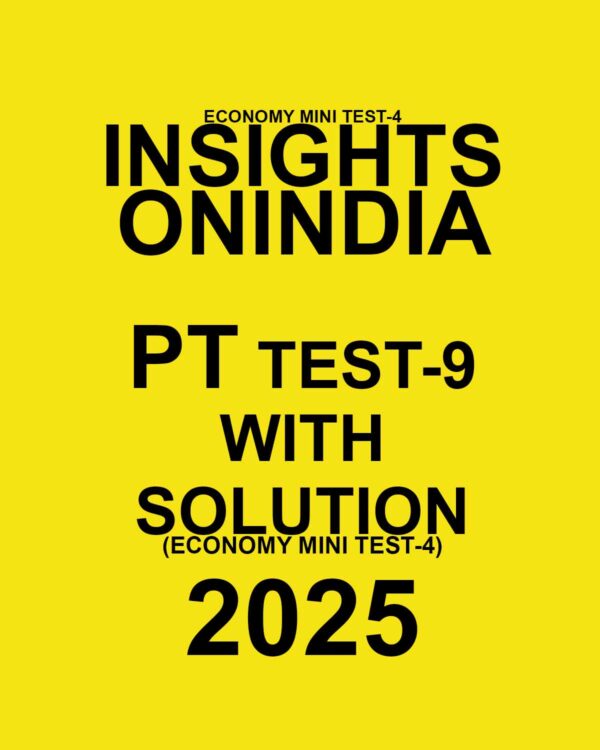 INSIGHTSONINDIA 2025 TEST-09 (ECONOMY MINI TEST-04) FINAL {ENGLISH} {BLACK AND WHITE}