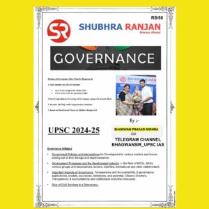 SHUBRA RANJAN 2024 Governance Class Notes 2024-25 by Bhagwan Sir (Shubhra Ranjan IAS) {ENGLISH} {BLACK AND WHITE}