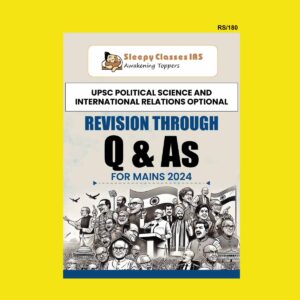 SLEEPY CLASSES 2024 PSIR CRESH COURSE REVISION THROUGH QUESTIONS ANSWERS MAINS 2024 FINAL POLITICAL SCIENCE {ENGLISH} {BLACK AND WHITE}