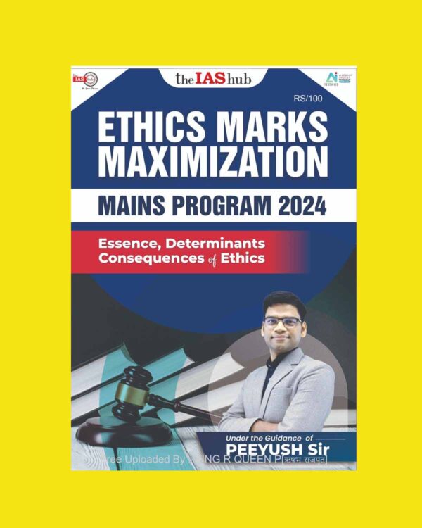 THE IAS HUB 2024 ETHICS MARKS MAXIMIZATION MAINS PROGRAM 2024 FINAL {ENGLISH} {BLACK AND WHITE}
