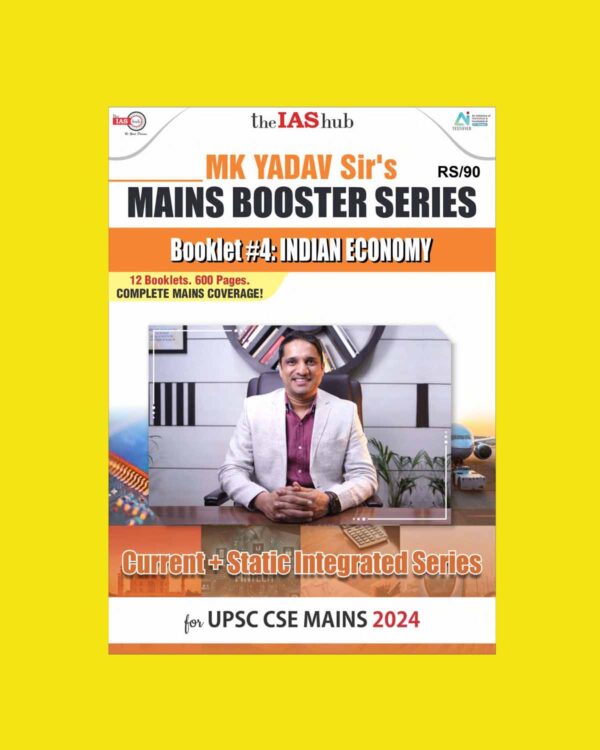 THE IAS HUB MK YADAV MAINS BOOSTER SERIES 2024 BOOKLET-4 INDIAN ECONOMY FINAL {ENGLISH} {BLACK AND WHITE}