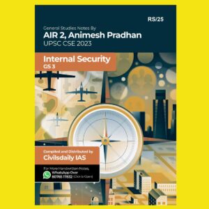 TOPPERS NOTES 2023 ANIMESH PRADHAN AIR-2 INTERNAL SECURITY 2023 FINAL (CIVIL DAILY IAS) {ENGLISH} {BLACK AND WHITE}