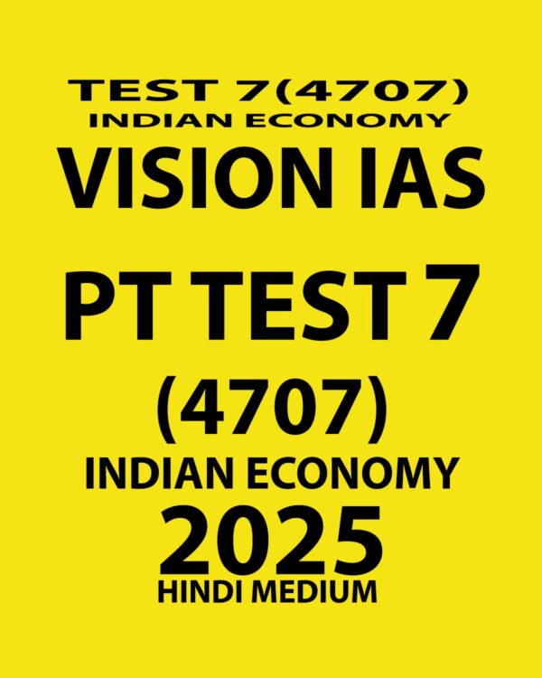 VISIONIAS HINDI 2025 PT TEST 7(4707) ENVIRONMENT FINAL(HINDI) {BLACK AND WHITE}