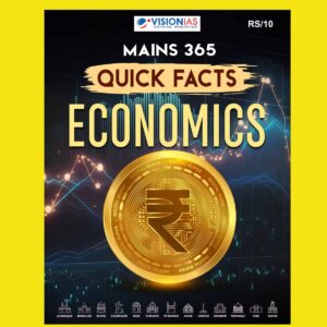 VisionIAS Mains 365 2024 Quick Facts ECONOMICS FINAL (ENGLISH) {BLACK AND WHITE}