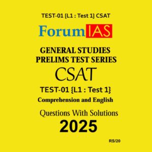 FORUM IAS 2025 CSAT TEST-1 (L1 TEST-1) 2025 FINAL (ENGLISH) {BLACK AND WHITE}