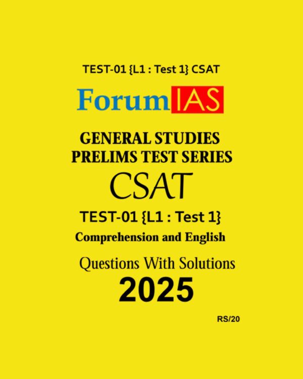 FORUM IAS 2025 CSAT TEST-1 (L1 TEST-1) 2025 FINAL (ENGLISH) {BLACK AND WHITE}