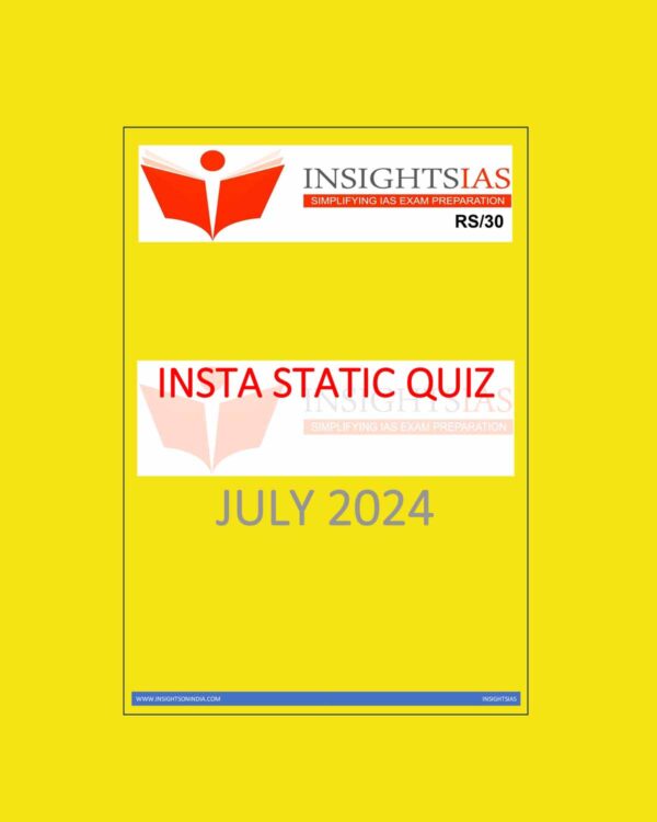 INSIGHTS IAS INSIGHTS ONINDIA INSTA STATIC QUIZ JULY 2024 FINAL {ENGLISH} {BLACK AND WHITE}
