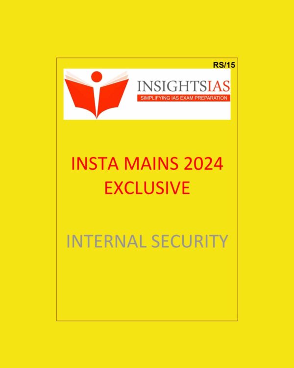 INSIGHTSONINDIA INSTA MAINS EXCLUSIVE 2024 INTERNAL SECURITY 2024 FINAL (ENGLISH) {BLACK AND WHITE}