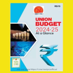 NEXT IAS UNION BUDGET 2024-2025 FINAL (ENGLISH) {BLACK AND WHITE}