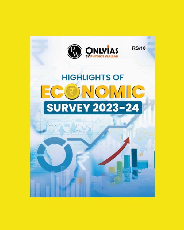 ONLY IAS ECONOMIC SURVEY 2023-24 HIGHLIGHTS FINAL (ENGLISH) {BLACK AND WHITE}