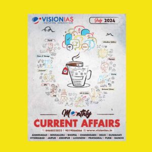VISION IAS CURRENT AFFAIRS JULY 2024 FINAL (ENGLISH) {BLACK AND WHITE}