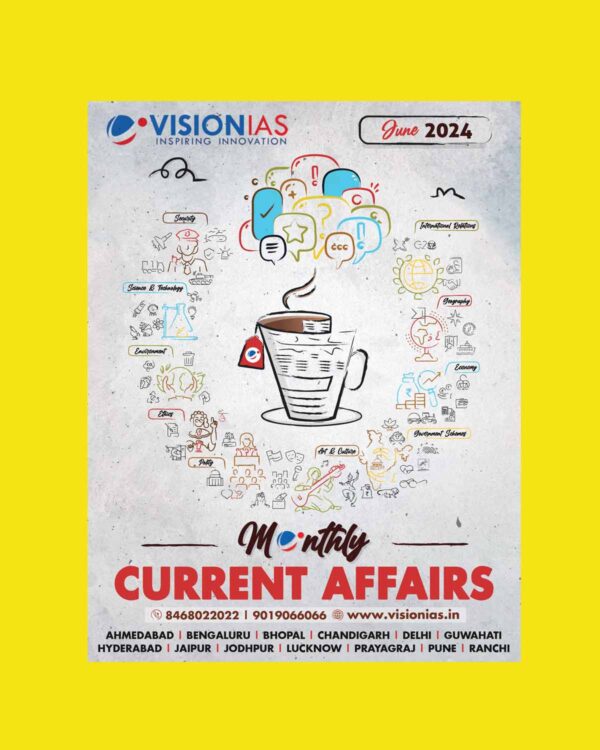 VISION IAS CURRENT AFFAIRS JUNE 2024 FINAL (ENGLISH) {BLACK AND WHITE}