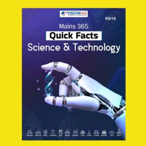 VISIONIAS MAINS 365 2024 QUICKS FACTS - SCIENCE&TECH 2024 FINAL (ENGLISH) {BLACK AND WHITE}