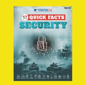 VisionIAS Mains 365 2024 Quick Facts Security FINAL (ENGLISH) {BLACK AND WHITE}