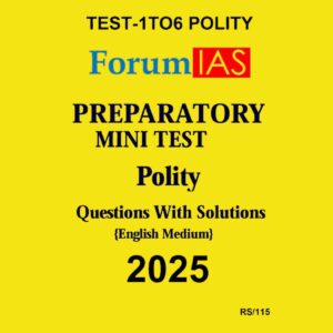 FORUM IAS 2025 PREPARATORY TEST-1 TO 20 2025 FINAL (ENGLISH) {BLACK AND WHITE} GROUPED