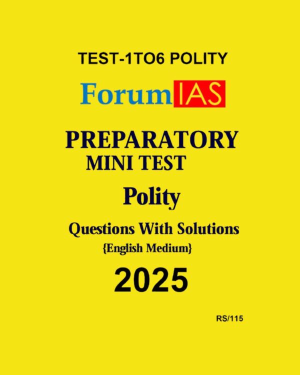 FORUM IAS 2025 PREPARATORY TEST-1 TO 20 2025 FINAL (ENGLISH) {BLACK AND WHITE} GROUPED